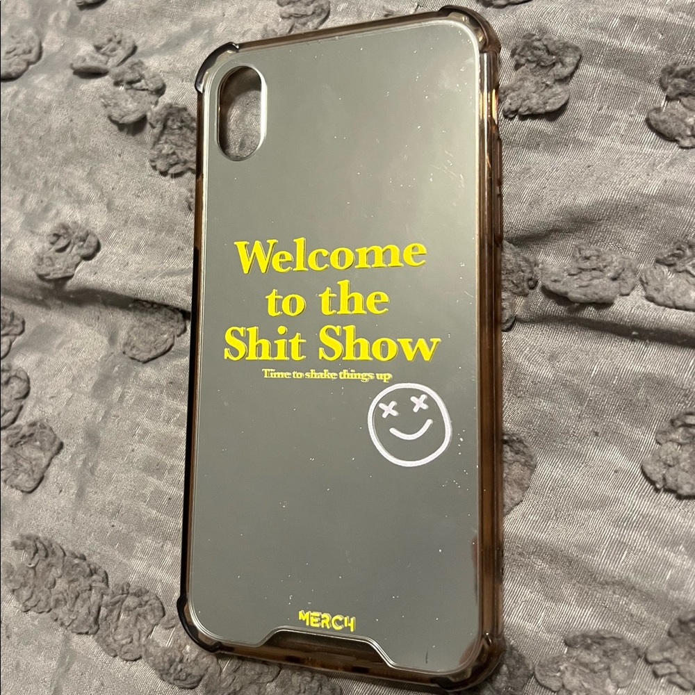 Merch “Welcome to the Sh*tshow” iPhone XR Mirror Case